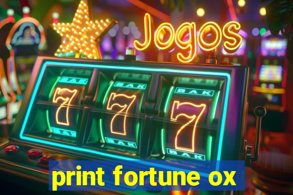 print fortune ox